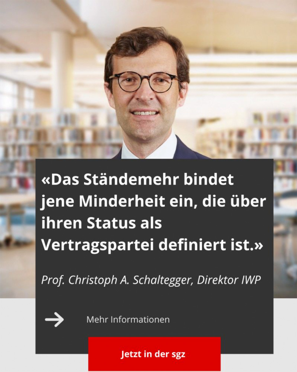 «Das doppelte Mehr ist für die EU-Verträge kein unverhältnismässig hohes Quorum». Der  Meinungsbeitrag von Professor Christoph A. Schaltegger in der aktuellen Gewerbezeitung zur Frage des Ständemehrs in der zukünftigen Abstimmung zu den Beziehungen Schweiz - EU. Jetzt lesen!